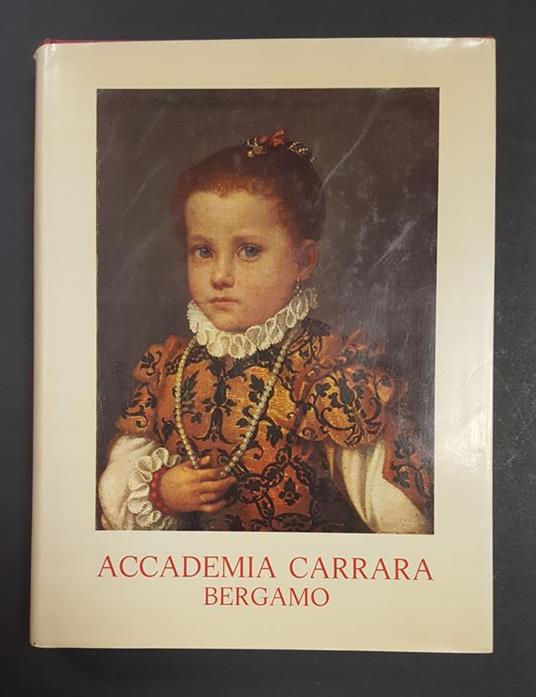 Accademia Carrara. Catalogo dei dipinti. Grafica Gutenberg. 1979 - Francesco Rossi - copertina