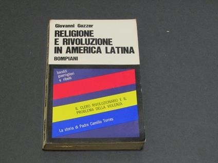 Religione e rivoluzione in America Latina. Bompiani. 1968 - I - Giovanni Gozzer - copertina
