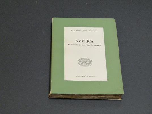 Nevins Allan e Commager Henry S. America. Einaudi. 1947 - I - Allan Nevins - copertina