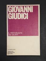 Giudici Giovanni. Il ristorante dei morti. Mondadori. 1981 - I. Dedica dell'Autore a Fabrizio Dentice