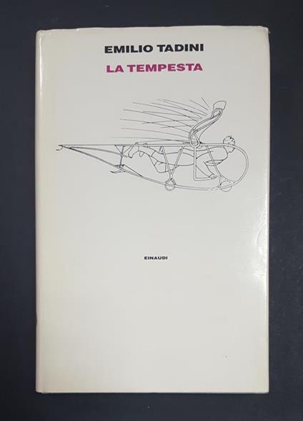 La tempesta. Einaudi. 1993 - I. Dedica dell'Autore al frontespizio - Emilio Tadini - copertina