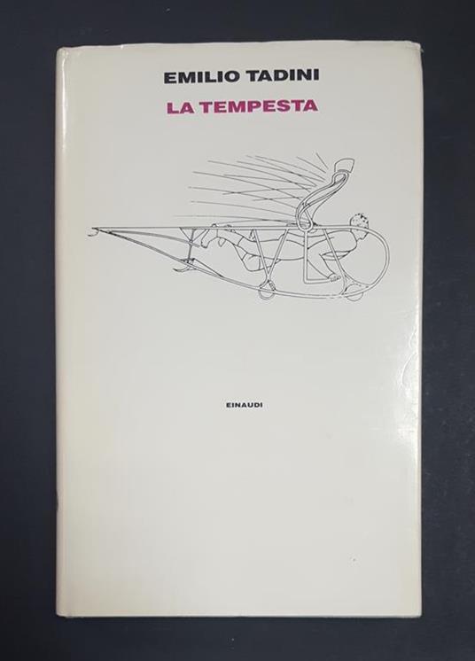 La tempesta. Einaudi. 1993 - I. Dedica dell'Autore al frontespizio - Emilio Tadini - copertina