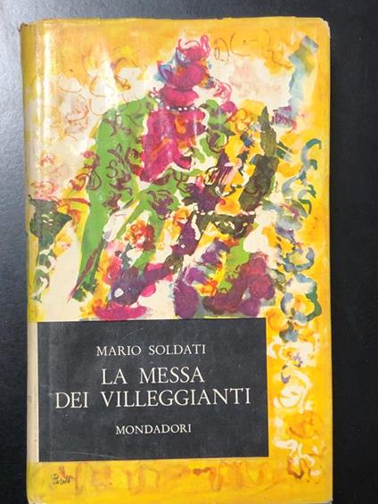 La messa dei villeggianti. Mondadori 1959 - I. Con dedica dell'autore - Mario Soldati - copertina