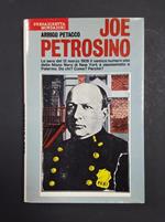Joe Petrosino. Mondadori. 1972 - I. Dedica dell'Autore all'occhiello