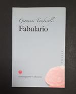 Fabulario. Viennepierre Edizioni. 2008 - I. Dedica e illustrazione dell'Autore all'occhiello