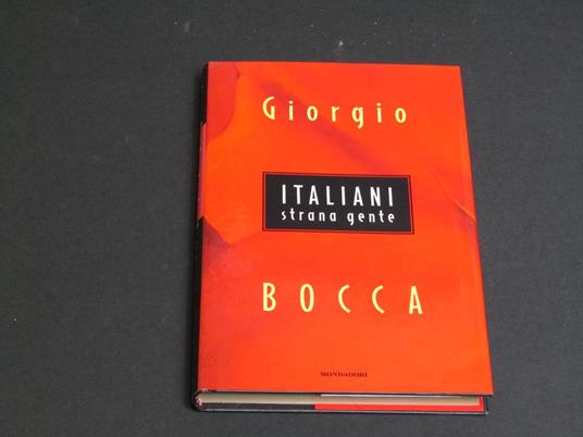 Italiani strana gente. Mondadori. 1997 - I. Con autografo dell'autore - Giorgio Bocca - copertina