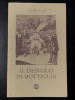 Il diavolo in bottiglia. Nuovi Sentieri Editore 1996. Con dedica dell'autore