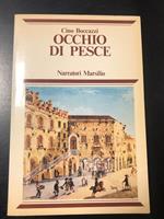 Occhio di pesce. Marsilio 1979 - I. Con dedica dell'autore