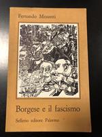Borgese e il fascismo. Sellerio 1978. Con dedica dell'autore