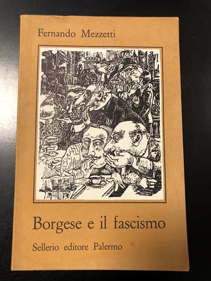 Borgese e il fascismo. Sellerio 1978. Con dedica dell'autore - Fernando Mezzetti - copertina