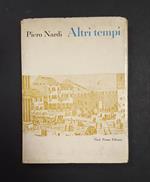 Altri tempi. Neri Pozza Editore. 1960. Dedica dell'Autore alla prima carta bianca