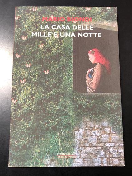 La Casa delle Mille e Una Notte. Barbera Editore 2012 - I. Con dedica dell'autore - Mario Biondi - copertina