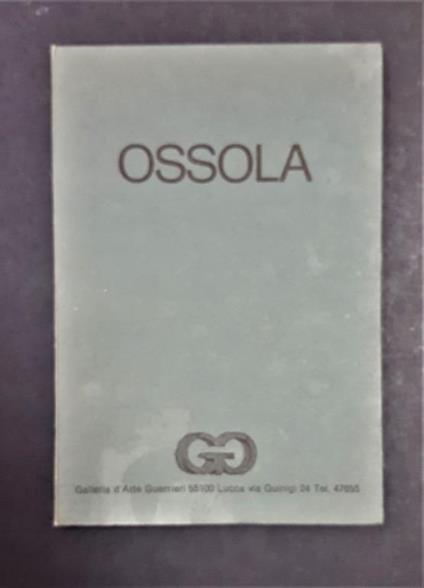 Santini Pier Carlo. Giancarlo Ossola. Galleria d'Arte Guerrieri. 1980 - P. Carlo Santini - copertina