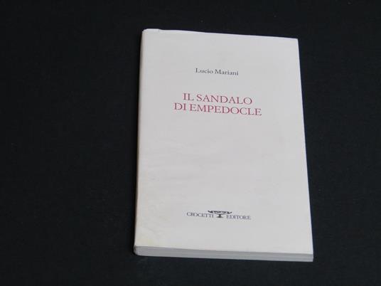 Il sandalo di Empedocle. Crocetti Editore. 2005 - I - Lucio Mariani - copertina