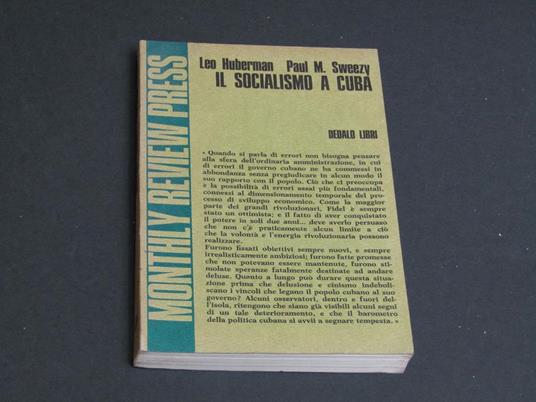 Huberman Leo, Sweezy Paul M. Il socialismo a Cuba. Dedalo libri. 1971 - copertina