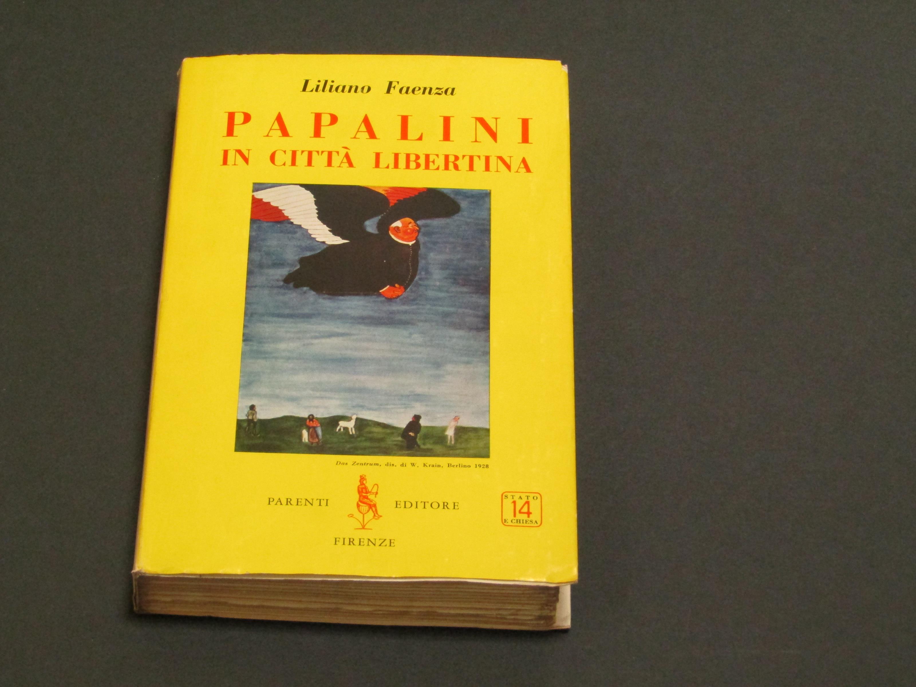 Papalini in città libertina. Parenti Editore. 1961-I