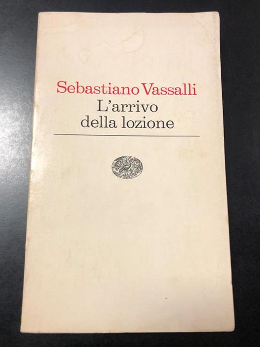 L' arrivo della lozione. Einaudi 1976 - Sebastiano Vassalli - copertina