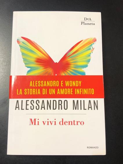 Mi vivi dentro. Mondadori 2018 - I - Alessandro Milan - copertina
