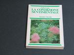 La condizione sentimentale. Marsilio Editori. 1977-I