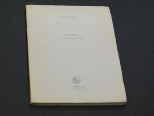 A cura di De Nicola Francesco. In riva. Edizioni S. Marco dei Giustiniani. 1980 - Giovanni Descalzo - copertina