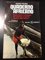 Quaderno africano. Esplorazione politiche tra antiche e nuove nazioni dell'Africa. SugarCo Edizioni 1974