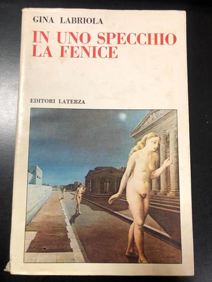 In uno specchio la fenice. Laterza 1980 - Gina Labriola - copertina