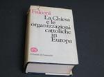 La Chiesa e le organizzazioni cattoliche in Europa. Edizioni di Comunità. 1960 - I
