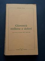 Gioventù stellette e dolori. Valsesia Editrice. 1991-I