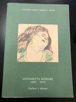 Antonietta Raphael (1895 - 1975). Sculture e disegni. A cura di Fabrizio D'Amico. Galleria Carlo Virgilio 1989