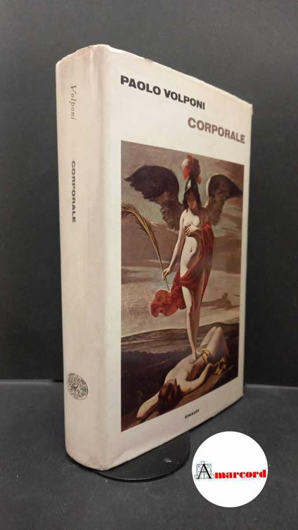 Volponi Paolo. Corporale. Einaudi. 1974 - I - Paolo Volponi - copertina