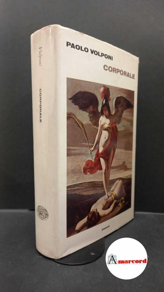 Volponi Paolo. Corporale. Einaudi. 1974 - I - Paolo Volponi - copertina