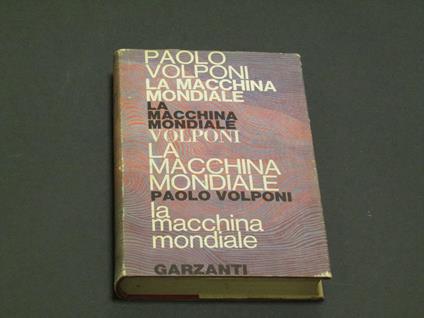 La macchina mondiale. Garzanti. 1965 - I - Paolo Volponi - copertina
