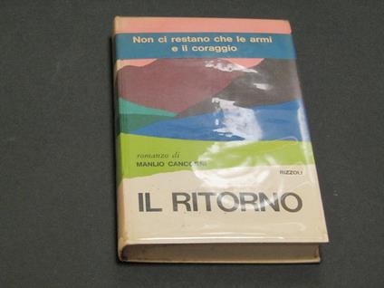 Il ritorno. Rizzoli. 1971 - I - Manlio Cancogni - copertina