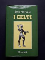 I Celti. Rusconi. 1982-I