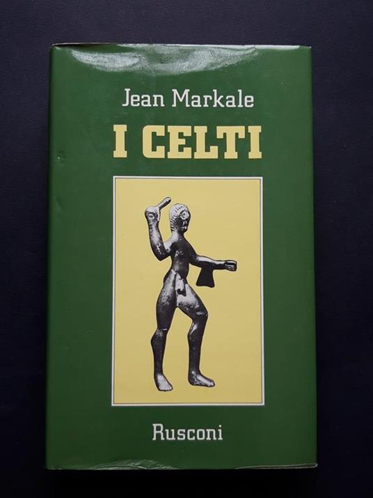 I Celti. Rusconi. 1982-I - Jean Markale - copertina