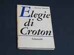 Elegie di Croton. Giangiacomo Feltrinelli Editore. 1959-I