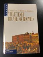 Vita e tempi di Carlo Borromeo. Mondadori 1994 - I