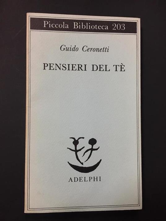 Pensieri del tè. Adelphi.1987 - Guido Ceronetti - copertina
