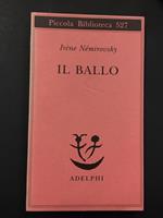 Il ballo. Adelphi. 2009