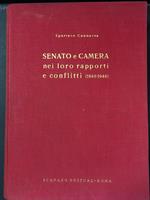 Cannarsa Spartaco. Senato e Camera nei loro rapporti e conflitti (1848-1948). Scarano editore. 1948