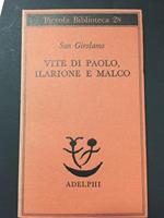 Vite di Paolo, Ilarione e Marco. Adelphi. 1975