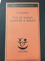 Vite di Paolo, Ilarione e Marco. Adelphi. 1975