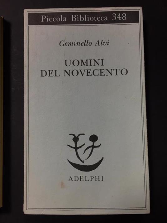 Uomini del novecento. Adelphi. 1995 - I - Geminello Alvi - copertina