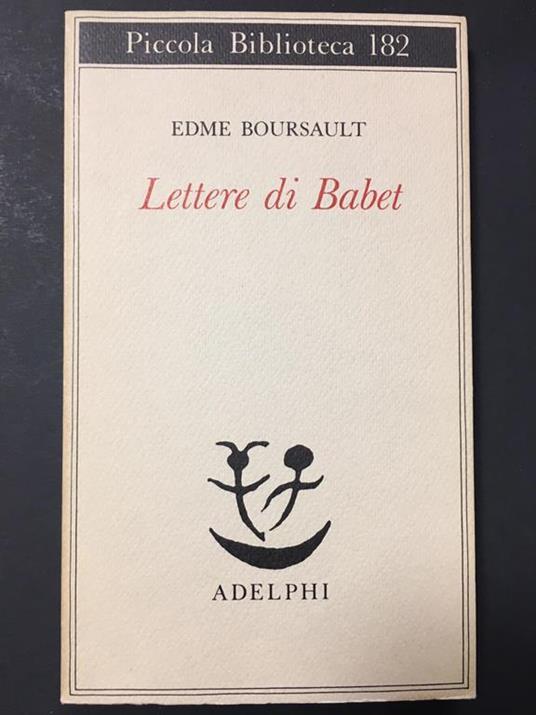 Lettere di Babet. Adelphi. 1985 - Edme Boursault - copertina