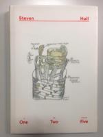 Steven Holl/One Two Five. Antonia Jannone. s.d