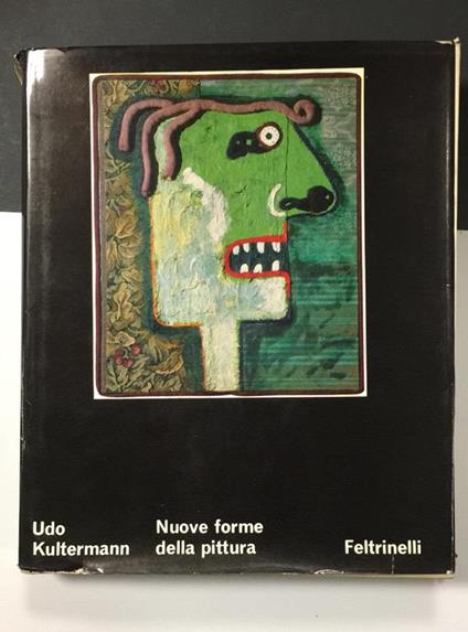 Aa.Vv. Udo Kultermann. Nuove Forme Di Pittura. Feltrinelli. 1969 - I - copertina