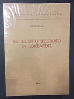 Settecento religioso in Lombardia. Ned. 1994