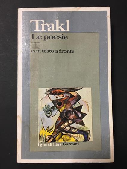 Trakl Georg. Le poesie. Garzanti. 1982 - Georg Trakl - copertina