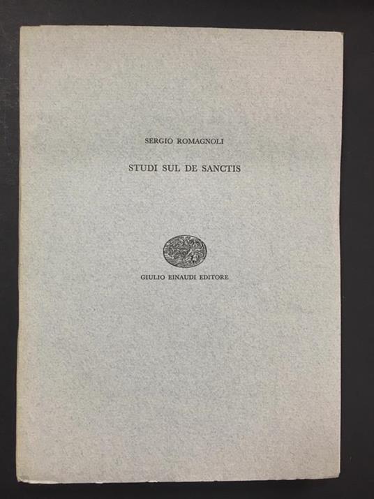 Studi sul de Sanctis. Einaudi. 1962 - Sergio Romagnoli - copertina
