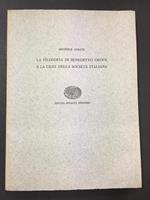 La filosofia di Benedetto Croce e la crisi della società italiana. Einaudi. 1955